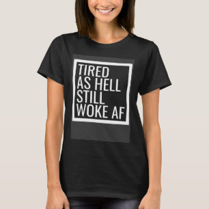 Camiseta Valores izquierdistas muy despiertos políticamente