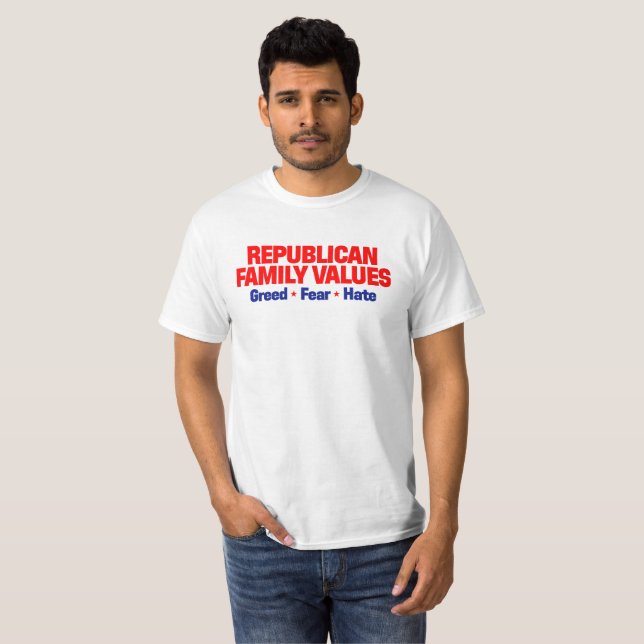 Camiseta Valores republicanos de la familia: codicia ・ mied (Anverso completo)