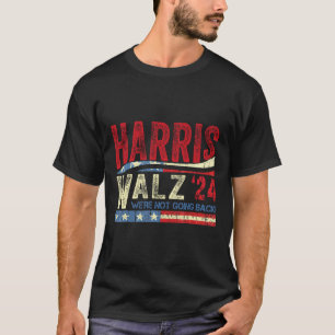 Camiseta Vals 2024 No vamos a regresar Kamala Harris 2024