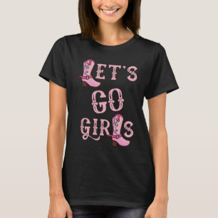 Camiseta Vámonos Chicas Botas de Vaquera Country Western Ho