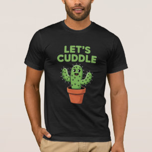 Camiseta Vamos a Acurrucarnos Cactus Divertido