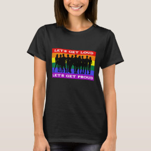 Camiseta Vamos a alzar la voz, nos enorgullecemos del orgul