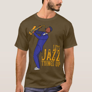 Camiseta Vamos a animar las cosas Música de jazz retro Marc