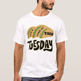 Camiseta Vamos a aparecer Taco el martes