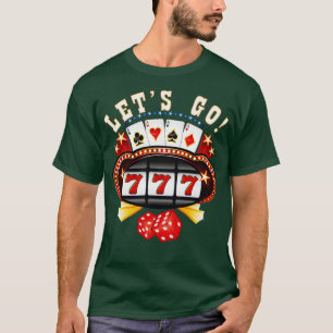 Camiseta Vamos a apostar a la máquina tragaperras de apuest