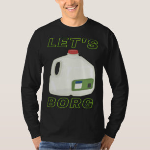 Camiseta Vamos a Borg Fiesta Universitaria Divertida Loca y