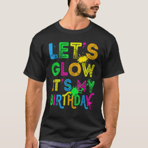 Camiseta Vamos a brillar es mi cumpleaños feliz cumpleaños 