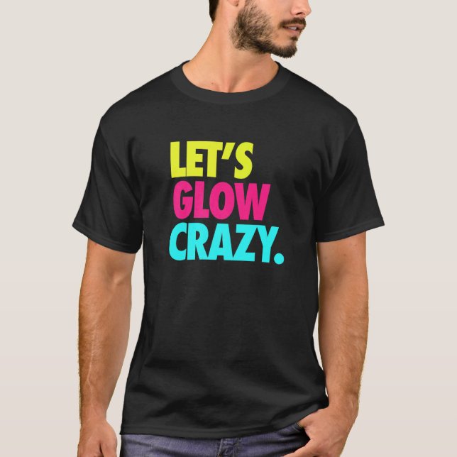 Camiseta Vamos a brillar loco (Anverso)