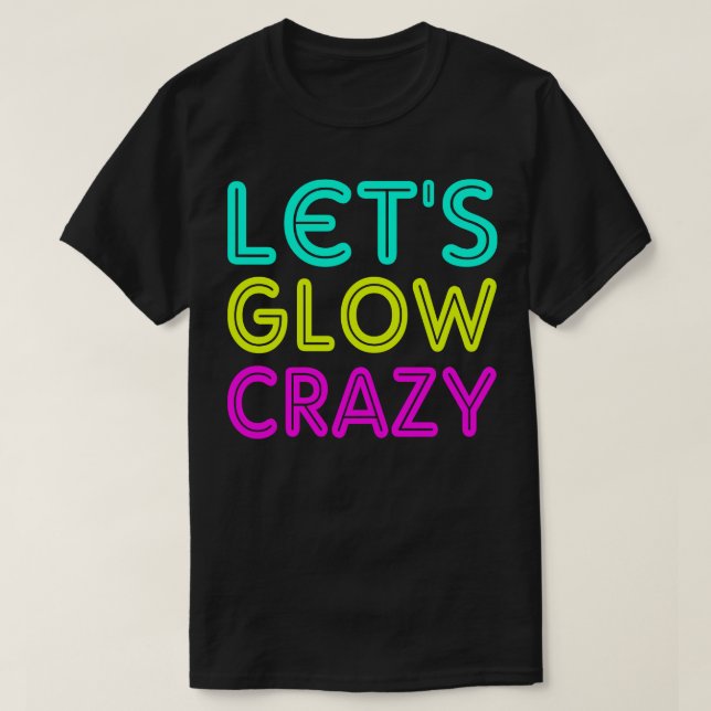 Camiseta Vamos a brillar locos (Diseño del anverso)