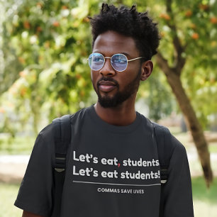 Camiseta Vamos a comer estudiantes - Profesor divertido