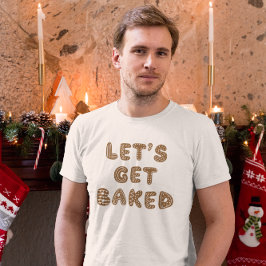 Camiseta Vamos a comprar galletas de pan de jengibre al hor