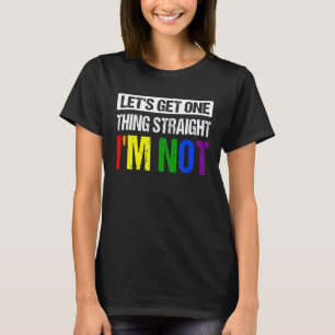 Camiseta Vamos a conseguir algo directo no soy arcoiris lgb