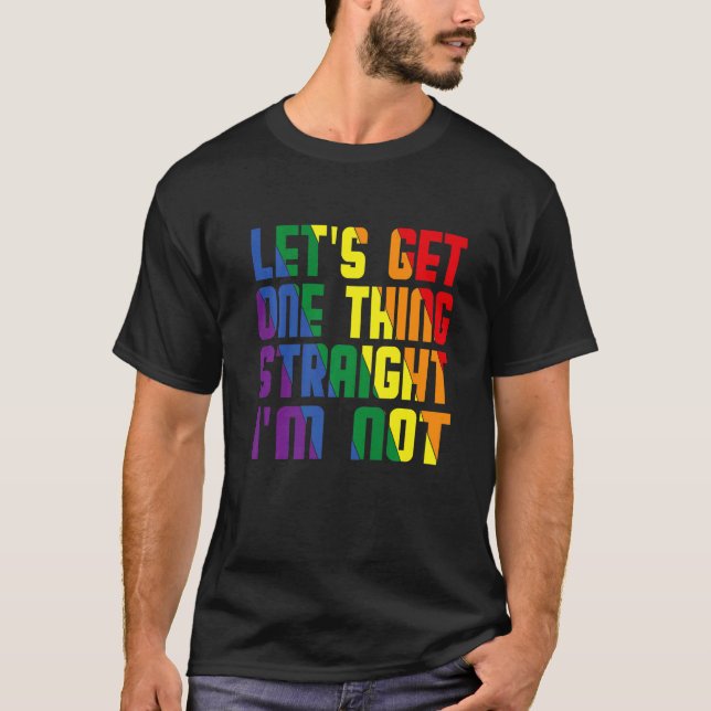 Camiseta Vamos a conseguir algo directo No soy Lgbtq Gay Pr (Anverso)