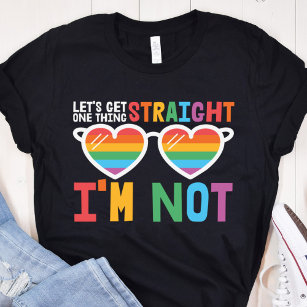 Camiseta Vamos a conseguir algo directo no soy orgullo LGBT