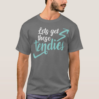 Camiseta Vamos a conseguir estas tenencias 3