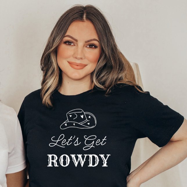 Camiseta Vamos a conseguir la Bachelorette Country Rowdy (Subido por el creador)