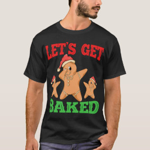 Camiseta Vamos a conseguir Navidades graciosos al horno Dab