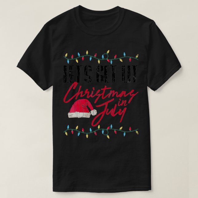 Camiseta Vamos a conseguir Navidades graciosos en julio  (Diseño del anverso)