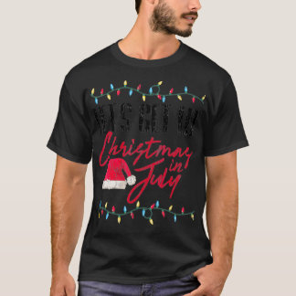 Camiseta Vamos a conseguir Navidades graciosos en julio