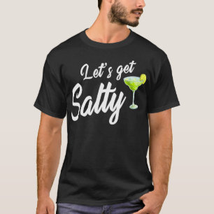 Camiseta Vamos a conseguir una Margarita salada tomando vac
