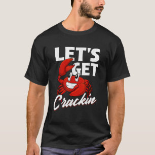 Camiseta Vamos a craquear carne de cangrejo de crabber se