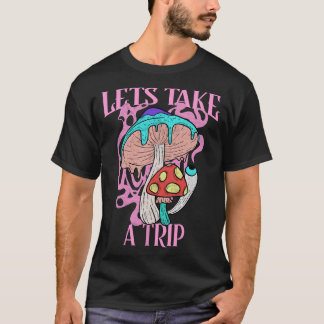 Camiseta Vamos a dar un paseo con setas y psicodélicos