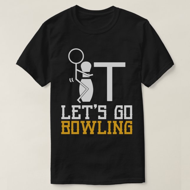 Camiseta Vamos a dar un regalo de boliche divertido para lo (Diseño del anverso)