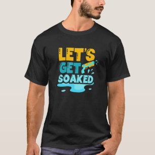 Camiseta Vamos a Empaparnos Pistola de Agua Pistola de Chor