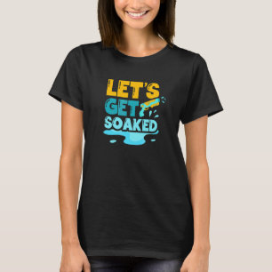 Camiseta Vamos a Empaparnos Pistola de Agua Squirter