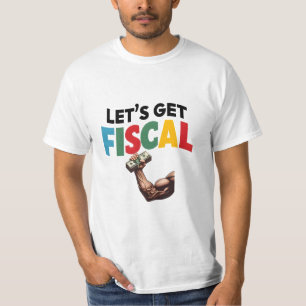 Camiseta Vamos a hacer fiscal: Diversión financiera