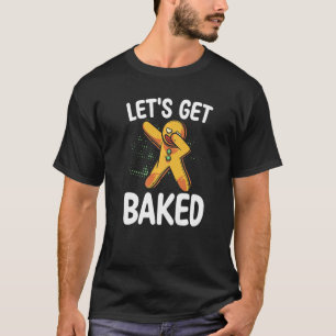 Camiseta Vamos a hacer pastelería de pan al horno