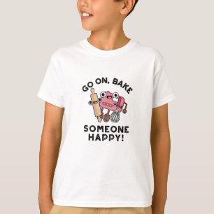 Camiseta Vamos A Hacer Que Alguien Feliz Funny Baker Tools 