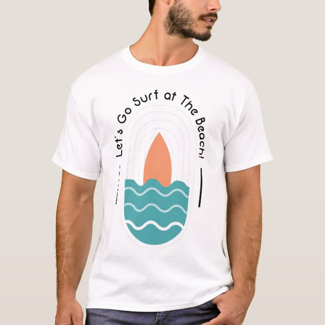 Camiseta Vamos a hacer surf en la playa (Anverso)