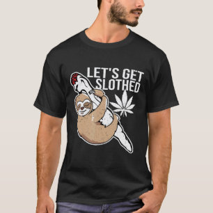 Camiseta Vamos a holgazanear Funny Weed Smoking Stoner