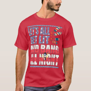 Camiseta Vamos A Iluminar Y Bang Toda La Noche, Funerales F