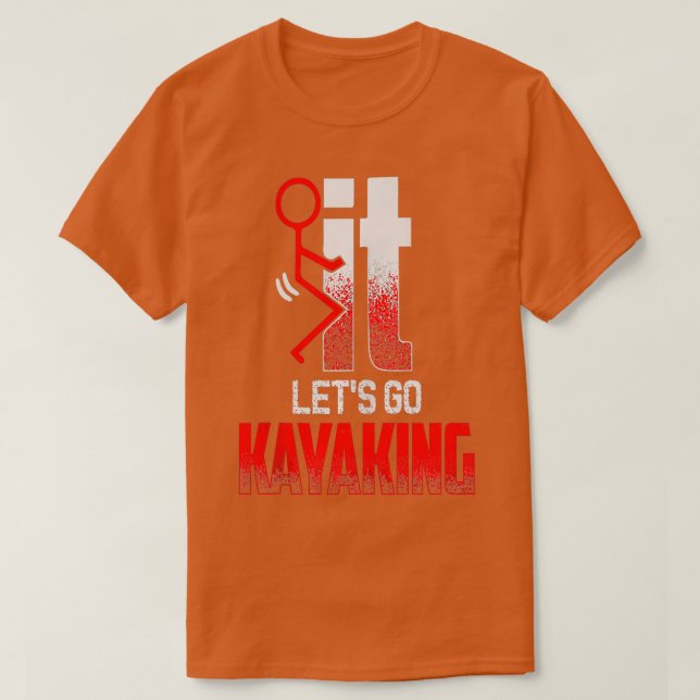 Camiseta VAMOS A KAYAKING Funny Kayakers Kayak (Diseño del anverso)