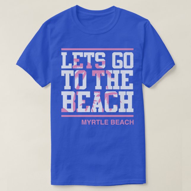 Camiseta Vamos A La Playa Myrtle Beach South Carolina 2 (Diseño del anverso)