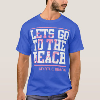Camiseta Vamos A La Playa Myrtle Beach South Carolina 2
