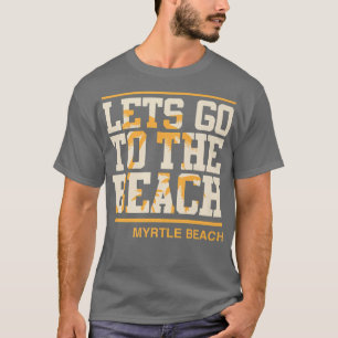 Camiseta Vamos A La Playa Myrtle Beach South Carolina P