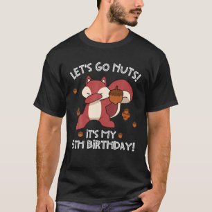 Camiseta Vamos A Las Nueces Graciosa Quinto Cumpleaños La A