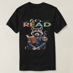 Camiseta Vamos a Leer , Café Mapache – Regalo para Amantes 