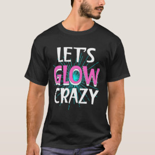 Camiseta Vamos a lucir la locura de la creación de planetas