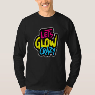 Camiseta Vamos a lucir Loco, en colores brillantes danza ve