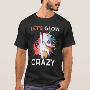 Camiseta Vamos a lucir Loco - Fiesta brillante - Unicorn Lo