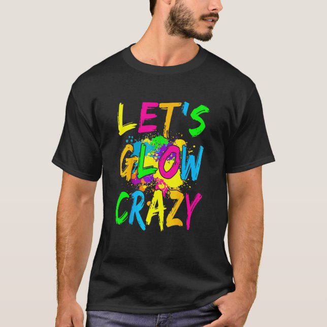 Camiseta Vamos a lucir loco Fiesta de brillo 80 pieza de ve (Anverso)