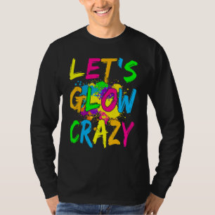Camiseta Vamos a lucir loco Fiesta de brillo 80 pieza de ve