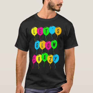 Camiseta Vamos a lucir loco Fiesta de brillo 80 pieza de ve