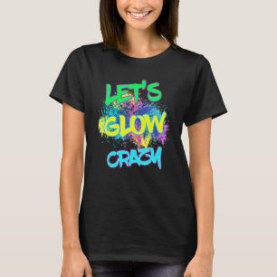 Camiseta Vamos a lucir loco Fiesta de brillo 80 pieza de ve
