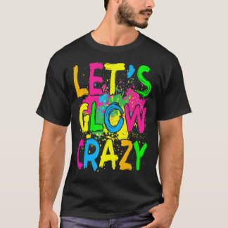 Camiseta Vamos a lucir loco Fiesta de brillo 80 pieza de ve