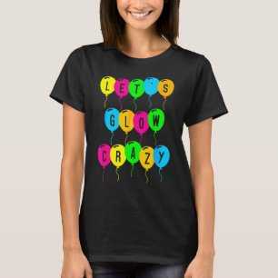 Camiseta Vamos a lucir loco Fiesta de brillo 80 pieza de ve